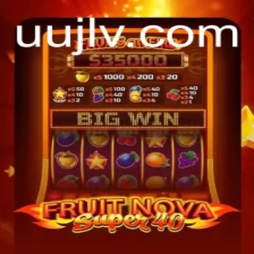 Discover 'FruitNovaSuper40': A Thrilling Casino Experience